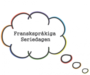 Franskspråkiga Seriedagen 2014 @ Kulturhuset Stadsteatern, vån Plattan och vån 2