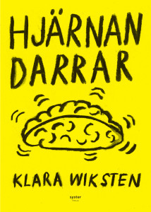 INSTÄLLT! NYTT DATUM KOMMER! Hjärnan darrar - ett samtal med Klara Wiksten @ Stadsbiblioteket i Stockholm